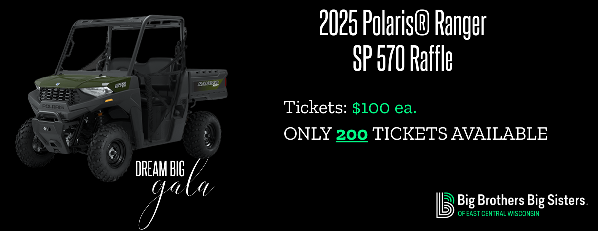 2025 Dream Big Gala 2025 Polaris Ranger SP 570 Raffle